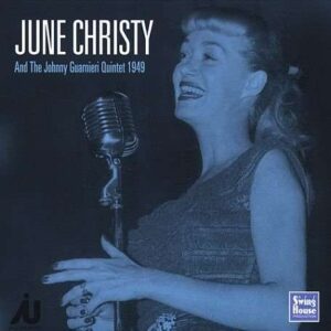 June Christy & Guarnieri Quintet - 1949