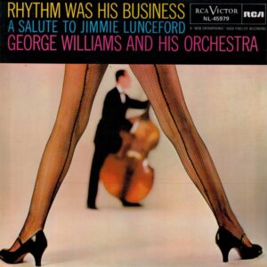 George Williams & His Orchestra - Rhythm Was His Business