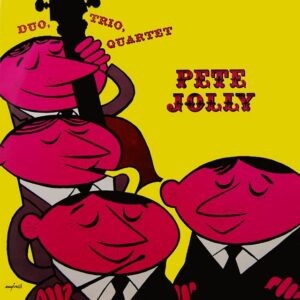 Pete Jolly Duo - Trio - Quartet