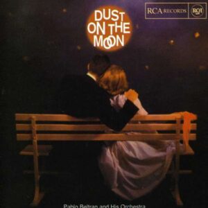 Pablo Beltran & His Orchestra - Dust On The Moon