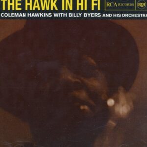 Coleman Hawkins - The Hawk On Hi-Fi