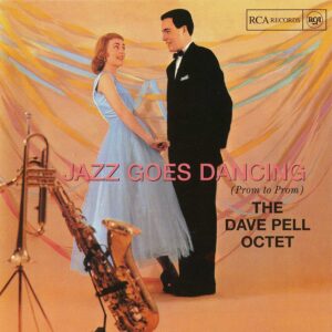 Dave Pell - Jazz Goes Dancing, Prom To Prom