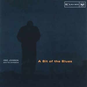 Osie Johnson - A Bit Of The Blues