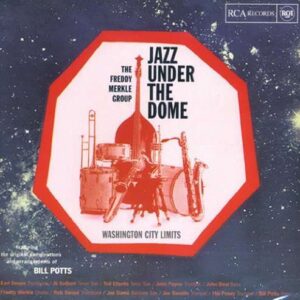 Freddy Merkle Group - Jazz Under The Dome