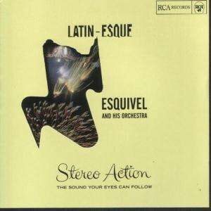 Esquivel & His Orchestra - Latin-Esque
