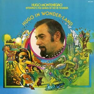 Hugo Montenegro - Hugo In Wonderland, Music Of Stevie Wonder