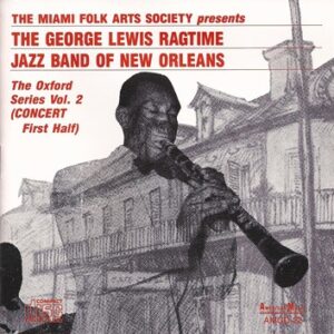 George Lewis & His Ragtime Jazz Band - The Oxford Series Vol.14