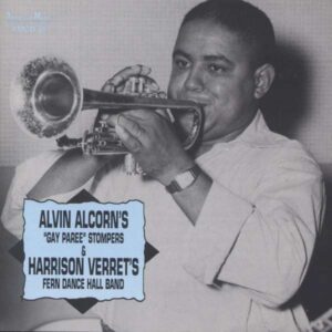 Alvin Alcorn's Gay Paree Stompers & Harrison Verret's Fern Dance Hall Band