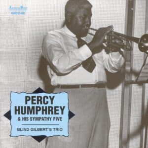 Percy Humphrey And His Sympathy Five - Blind Gilbert's Trio