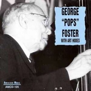 George Pops Foster - With Art Hodes