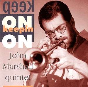 John Marshall - Keep On Keepin' On