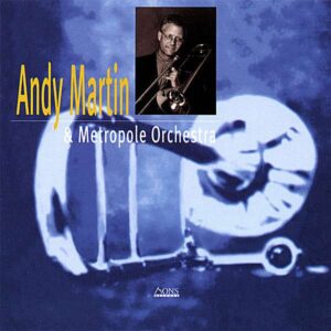 Andy Martin - Metropole Orchestra