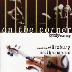 Benny Bailey - On The Corner