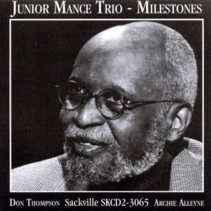 Junior Mance - Milestones