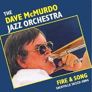 Dave McMurdo Jazz Orchestra - Fire Or Song