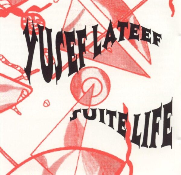 Yusef Lateef - Suite Life