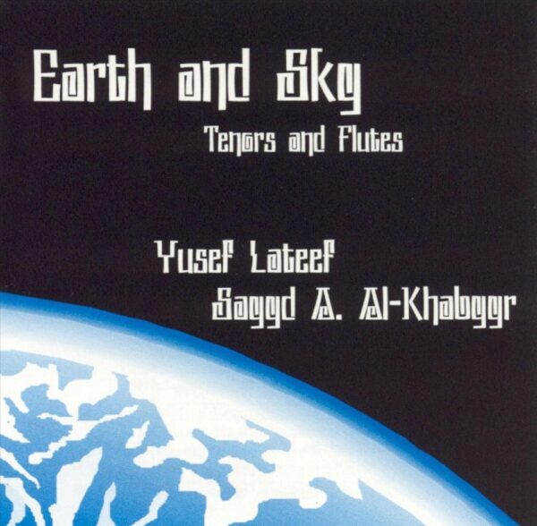 Yusef Lateef Quintet - Earth & Sky
