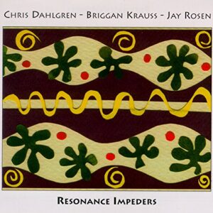 Chris Dahlgren - Resonance Impeders