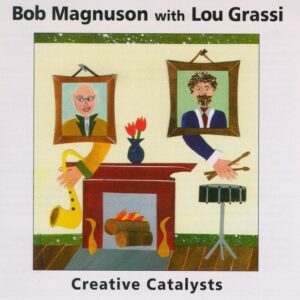Bob Magnuson - Creative Catalysts