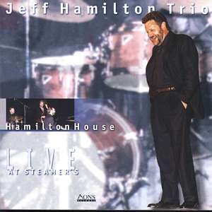Jeff Hamilton - Hamilton House