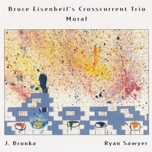 Bruce Eisenbeil Trio - Mural