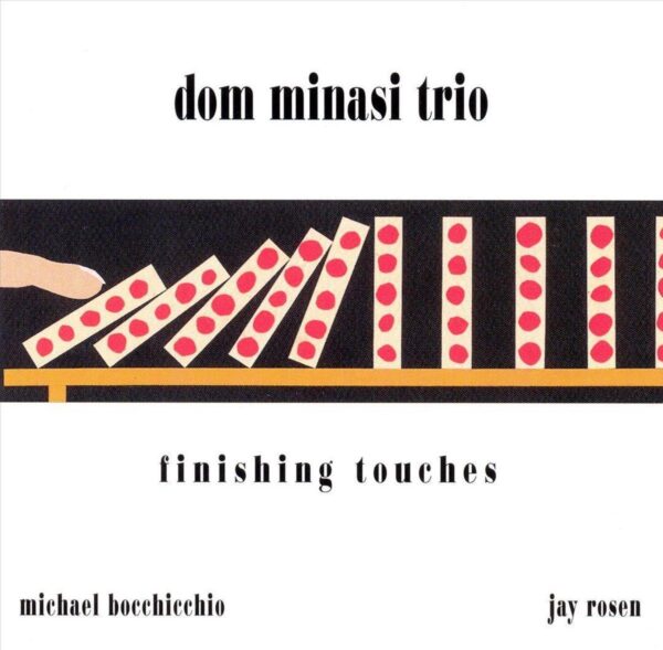 Dom Minasi - Finishing Touches