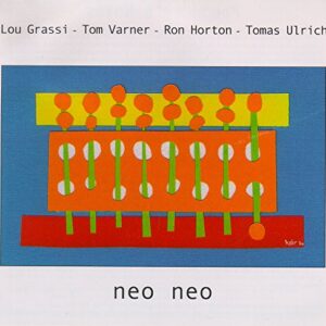 Lou Grassi - Neo Neo