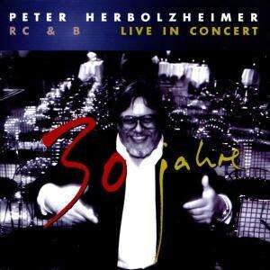Peter Herbolzheimer - R C & B - Live In Concert 2CD
