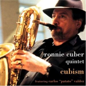 Ronnie Cuber - Cubism, New Recording !