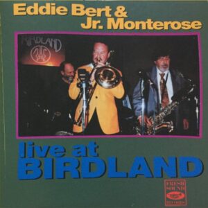Eddie Bert - Live At Birdland