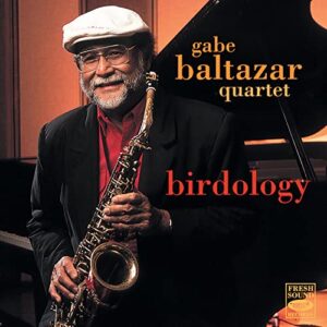 Gabe Baltazar Quartet - Birdology