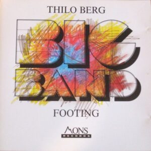 Thilo Berg Big Band - Footing