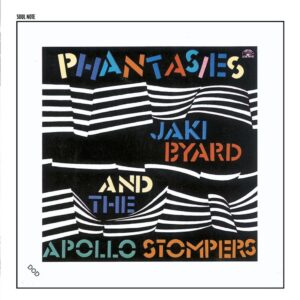 Jaki Byard And The Apollo Stompers - Phantasies