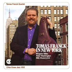 Tomas Franck Quartet - Tomas Franck In New York