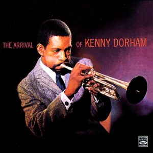 Kenny Dorham - The Arrival Of
