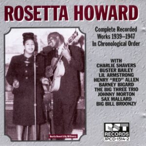 Rosetta Howard - Complete Recorded Works In Chronological Order 1939-47