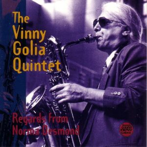 Vinny Golia Quintet - Regards From Norma Desmond