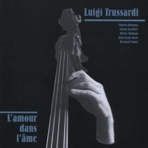 Luigi Trussardi - L'Amour Dans L'Ame