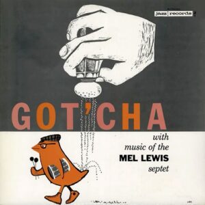 Mel Lewis - Got'Cha