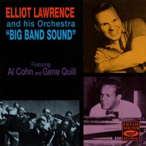 Elliot Lawrence & His Orchestra - Big Band Sound