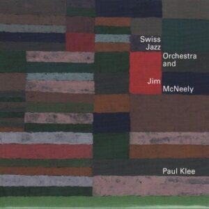 Jim Swiss Jazz Orchestra Mcneely - Paul Klee