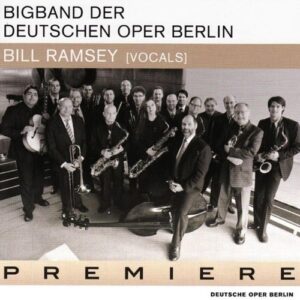 Bigband Der Deutsche Oper Berlin Feat. Bill Ramsey - Premiere