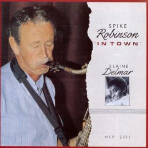 Spike Robinson - In Town