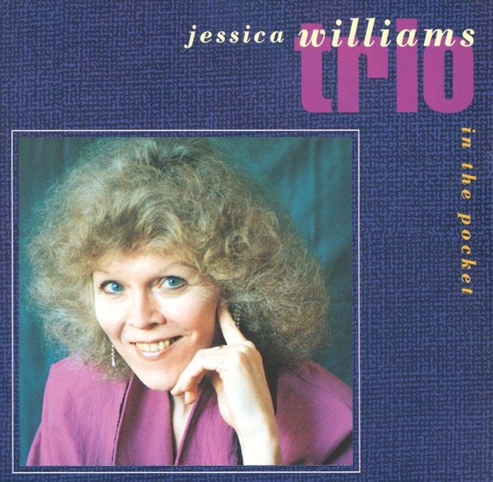Jessica Williams Trio - In The Pocket