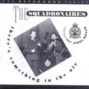 The Squadronaires - Something In The Air