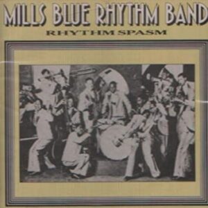 Mills Blue Rhythm Band - Rhythm Spasm Vol. 2