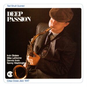 Tad Shull Quintet - Deep Passion