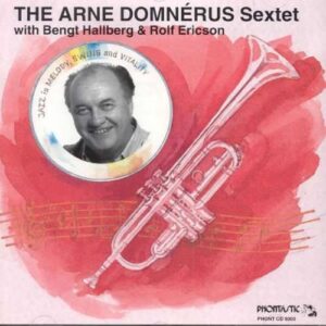 The Arne Domnerus Sextet ‎– In Concert With Best Hallberg & Rolf Ericson