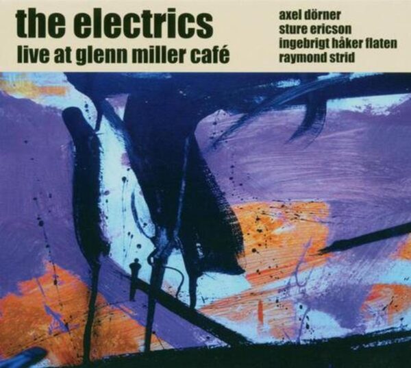 The Electrics - Live At Glenn Miller Cafe