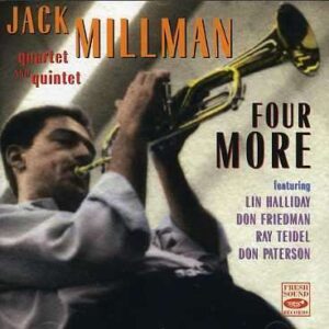 Jack Millman Quartet (Quintet) - Four More